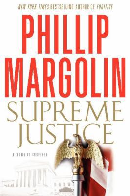 Supreme Justice: A Novel of Suspense 0061991813 Book Cover