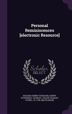 Personal Reminiscences [Electronic Resource] 1356139558 Book Cover