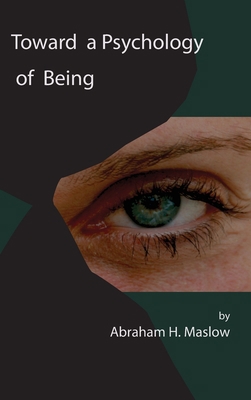 Toward a Psychology of Being 1684226260 Book Cover