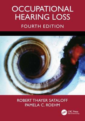 Occupational Hearing Loss, Fourth Edition 1032566973 Book Cover