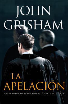La apelación (Spanish Edition) [Spanish] 0307392376 Book Cover