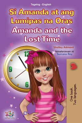 Amanda and the Lost Time (Tagalog English Bilin... [Tagalog] 1525955365 Book Cover