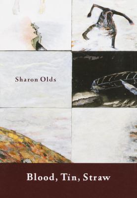 Blood, Tin, Straw: Poems 0375407421 Book Cover