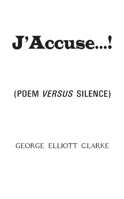 J'Accuse...!: (Poem Versus Silence) 1550969536 Book Cover