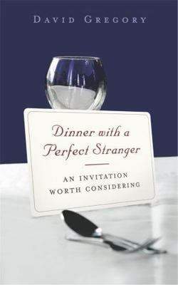 Dinner with a Perfect Stranger: An Invitation W... 0340908785 Book Cover