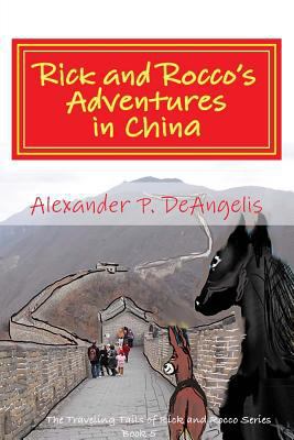 Rick and Rocco's Adventures in China: The Trave... 154287839X Book Cover