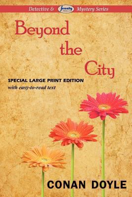Beyond the City [Large Print] 160450904X Book Cover