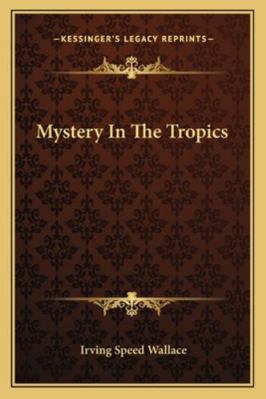 Mystery In The Tropics 1162800348 Book Cover