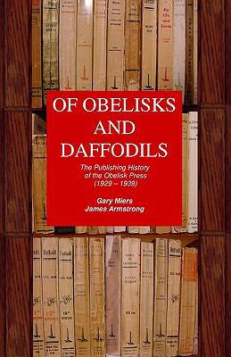 Of Obelisks and Daffodils: The Publishing Histo... 1456568671 Book Cover