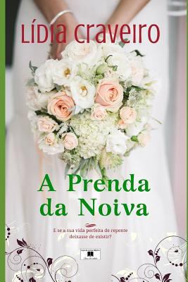 A Prenda da Noiva [Portuguese] 1793427933 Book Cover