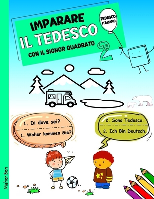 Imparare Il Tedesco Con Il Signor Quadrato 2: T... [Italian] B0D45GLHHJ Book Cover