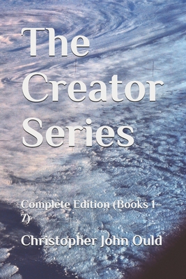 The Creator Series: Complete Edition (Books 1-7) B0FQMVNHYB Book Cover