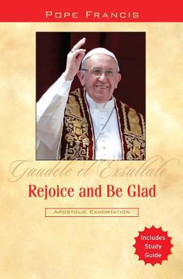 Rejoice and Be Glad: Gaudete Et Exsultate 1593253435 Book Cover