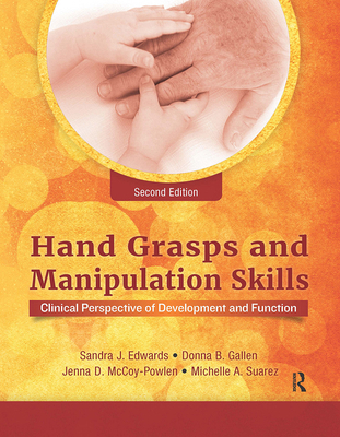Hand Grasps and Manipulation Skills: Clinical P... 1630912875 Book Cover
