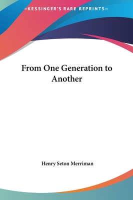 From One Generation to Another 1161432566 Book Cover