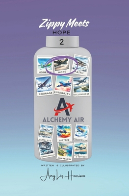 Zippy Meets Hope: Alchemy Air Book 2 1962352080 Book Cover