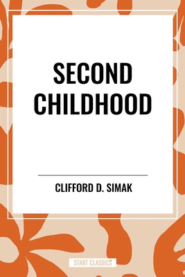 Second Childhood B0D48BQ7ST Book Cover