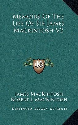 Memoirs of the Life of Sir James Mackintosh V2 1163564230 Book Cover