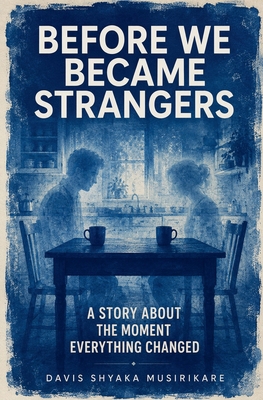 Before We Became Strangers B0H773TCPS Book Cover