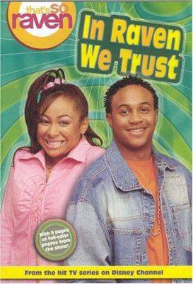 That's so Raven: In Raven We Trust - Book #3: J... 0786846585 Book Cover