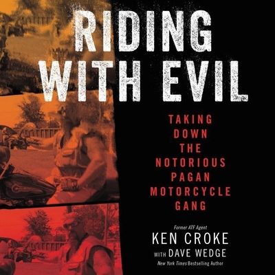 Riding with Evil: Taking Down the Notorious Pag... B09FC8CM2P Book Cover