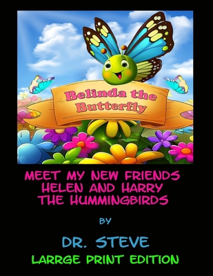 Belinda the Butterfly Meet My Friends Helen and... B0CFCZBY6D Book Cover