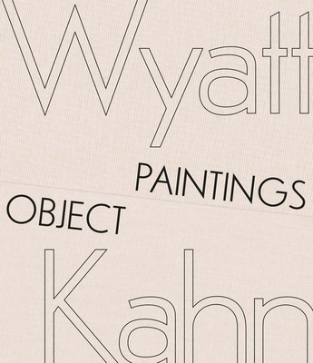 Wyatt Kahn: Object Paintings 0988997045 Book Cover