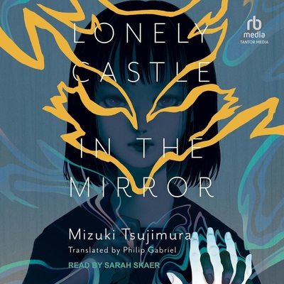 Lonely Castle in the Mirror B0CLNDZWTV Book Cover