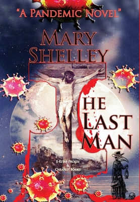 The Last Man: A Pandemic Novel 6257959780 Book Cover