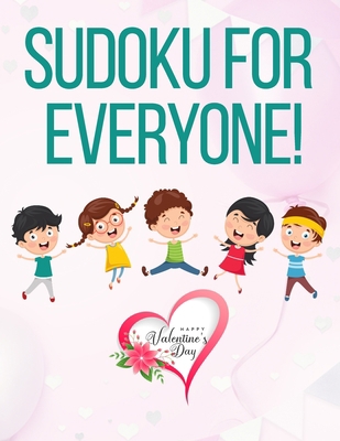 Sudoku for Everyone!: valentines day books for ... B084DH3XWY Book Cover