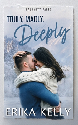 Truly, Madly, Deeply 1955462186 Book Cover