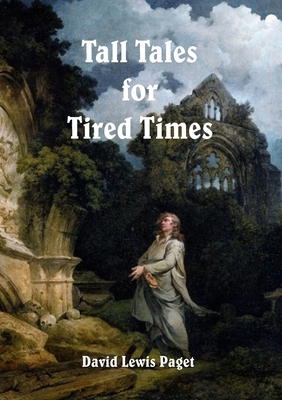 Tall Tales for Tired Times 0980714842 Book Cover