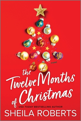 The Twelve Months of Christmas: A Cozy Christma... 0778334279 Book Cover