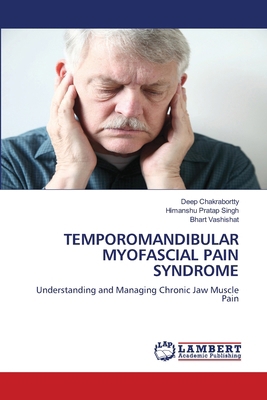 Temporomandibular Myofascial Pain Syndrome 6207808797 Book Cover