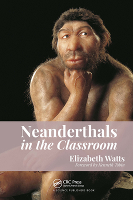 Neanderthals in the Classroom 1032088850 Book Cover