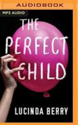 The Perfect Child 1721337229 Book Cover