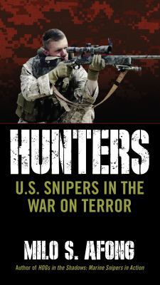 Hunters: U.S. Snipers in the War on Terror 0425269426 Book Cover