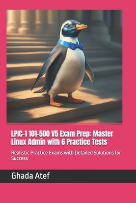 LPIC-1 101-500 V5 Exam Prep: Master Linux Admin... B0CWNTN1QV Book Cover