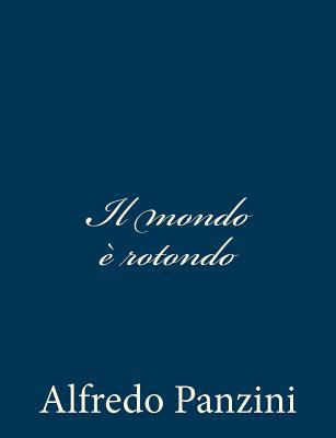 Il mondo è rotondo [Italian] 1481123327 Book Cover