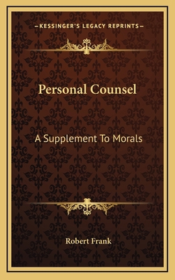 Personal Counsel: A Supplement to Morals 1164499963 Book Cover