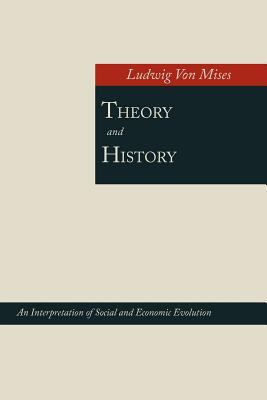 Theory and History; An Interpretation of Social... 1614272581 Book Cover