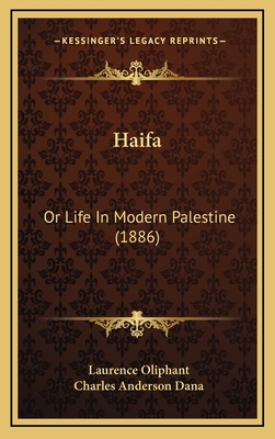 Haifa: Or Life In Modern Palestine (1886) 1164788507 Book Cover