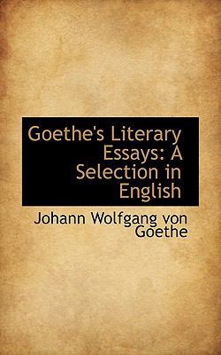 Goethe's Literary Essays: A Selection in English 1116379317 Book Cover