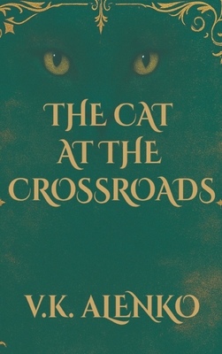 The Cat At The Crossroads B0GGV7N8DR Book Cover