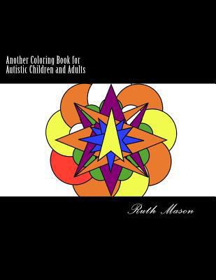 Another Coloring Book for Autistic Children and... 1978100582 Book Cover