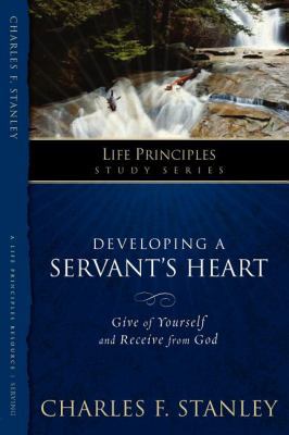 Developing a Servant's Heart 1418528110 Book Cover