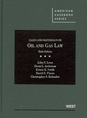 Cases and Materials on Oil and Gas Law (America... 0314285164 Book Cover