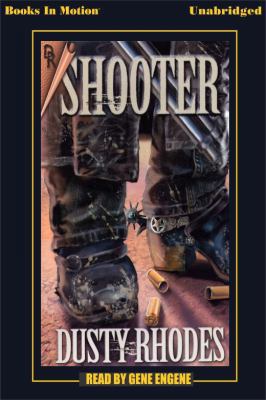 Shooter by Dusty Rhodes from Books In Motion.com 1596074795 Book Cover