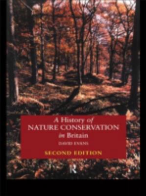 A History of Nature Conservation in Britain 0415144914 Book Cover