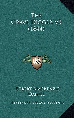 The Grave Digger V3 (1844) 1165202107 Book Cover